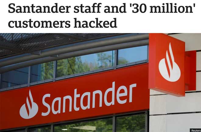  Santander staff and '30 million' customers hacked 