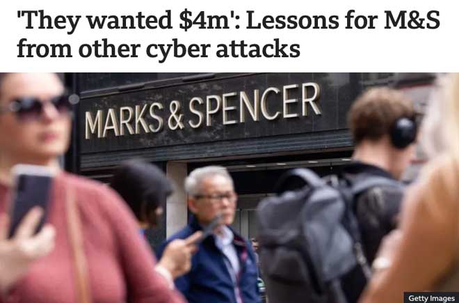  'They wanted $4m': Lessons for M&S from other cyber attacks 