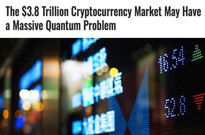  The $3.8 Trillion Cryptocurrency Market May Have a Massive Quantum Problem 