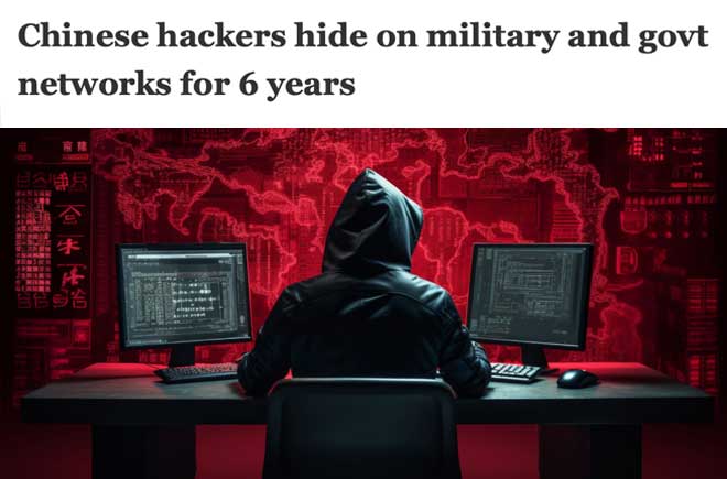  Chinese hackers hide on military and govt networks for 6 years 