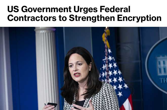  US Government Urges Federal Contractors to Strengthen Encryption 