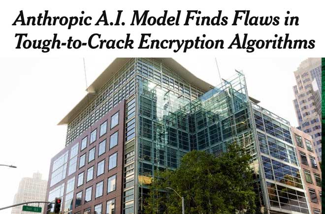  Anthropic A.I. Model Finds Flaws in Tough-to-Crack Encryption Algorithms  