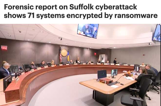  Forensic report on Suffolk cyberattack shows 71 systems encrypted by ransomware 