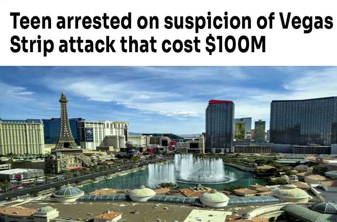  Teen arrested on suspicion of Vegas Strip attack that cost $100Mr 