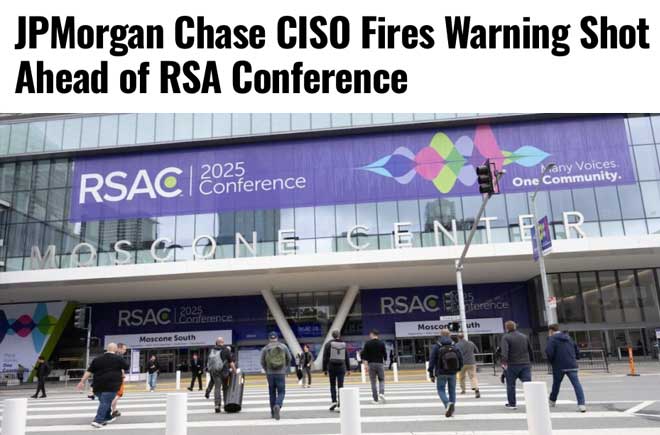  JPMorgan Chase CISO Fires Warning Shot Ahead of RSA Conference 