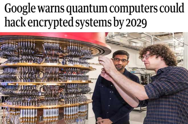  Google warns quantum computers could hack encrypted systems by 2029 