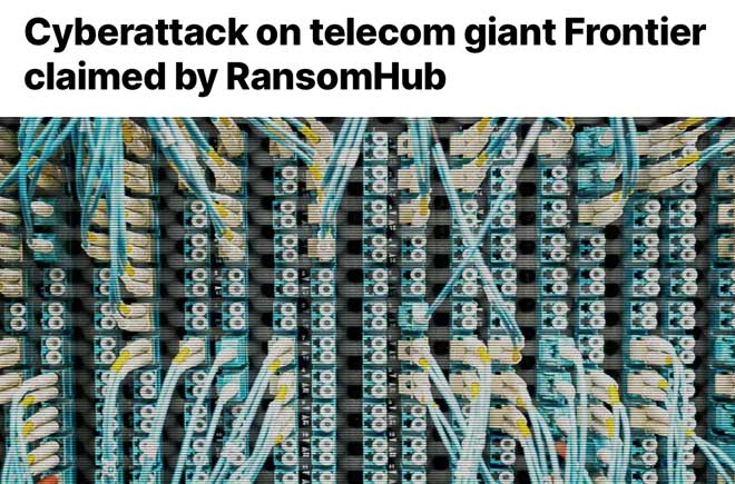  Cyberattack on telecom giant Frontier claimed by RansomHub 