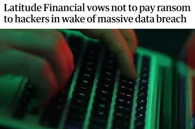 Latitude Financial vows not to pay ransom to hackers in wake of massive data breach 