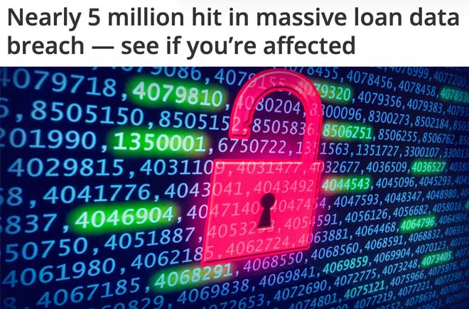 Nearly 5 million hit in massive loan data breach — see if you’re affected