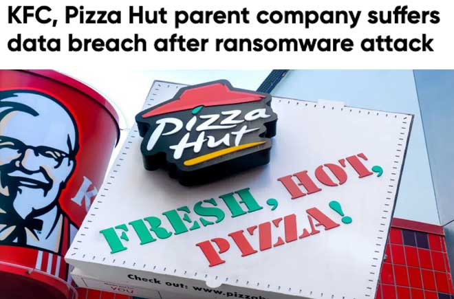  KFC, Pizza Hut parent company suffers data breach after ransomware attack 