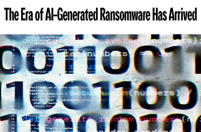 The Era of AI-Generated Ransomware Has Arrived 